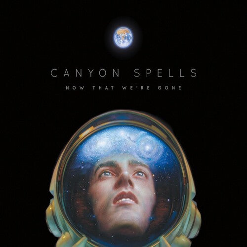 Canyon Spells: Now That We're Gone [ LP ]