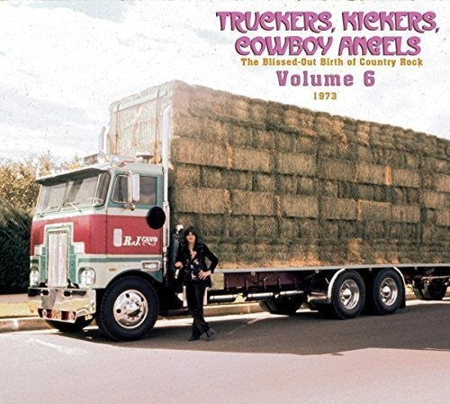 Various Artists: Truckers/Kickers: Birth of Country Rock Vol 6 1973  [ CD ]
