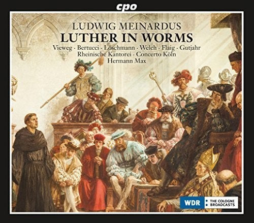 Meinardus / Rheinische Kantorei / Concerto Cologne: Luther in Worms  [ CD ]