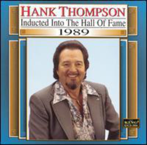 Hank Thompson: Country Music Hall of Fame 1989  [ CD ]