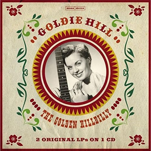 Goldie Hill: Golden Hillbilly - 2 Original LPS  [ CD ]