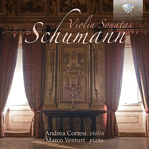 Schumann / Cortesi / Venturi: Violin Sonatas  [ CD ]