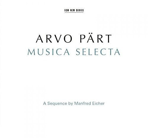 Arvo Part: Arvo Part: Musica Selecta - a Sequence By Manfred  [ CD ]