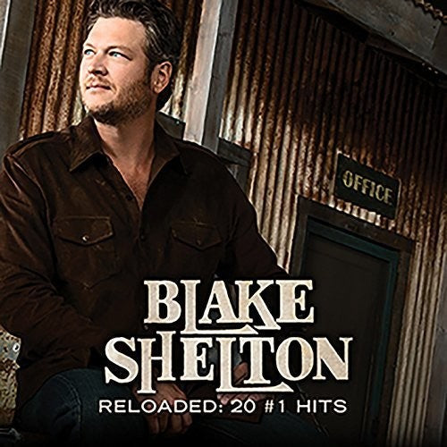 Blake Shelton: Reloaded: 20 #1 Hits  [ CD ]