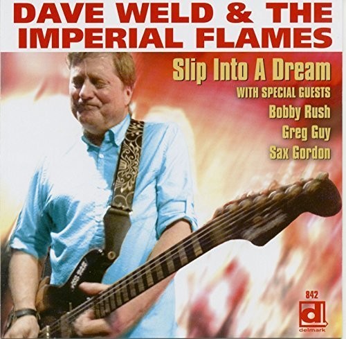 Dave Weld & the Imperial Flames: Slip Into a Dream  [ CD ]