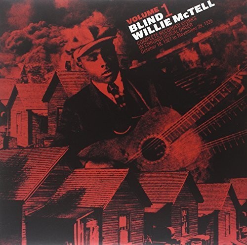 Willie McTell: Complete Recorded Works In Chronological Order, Vol. 1 [ LP ]