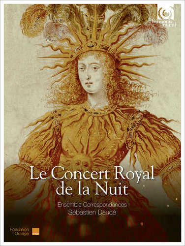 Ensemble Correspondances / Dauce, Sebastien: Le Concert Royal de la Nuit - Works By Jean de  [ CD ]