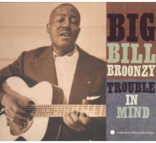 Big Bill Broonzy: Trouble in Mind  [ CD ]