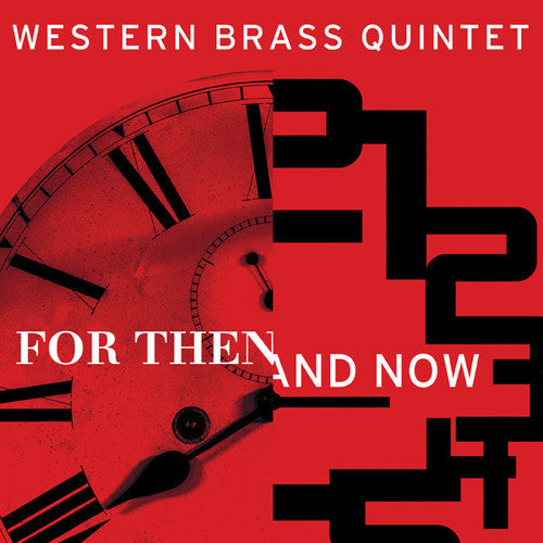 Western Brass Quintet: For Then & Now  [ CD ]