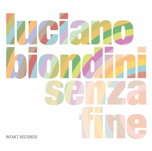 Luciano Biondini: Senza Fine  [ CD ]