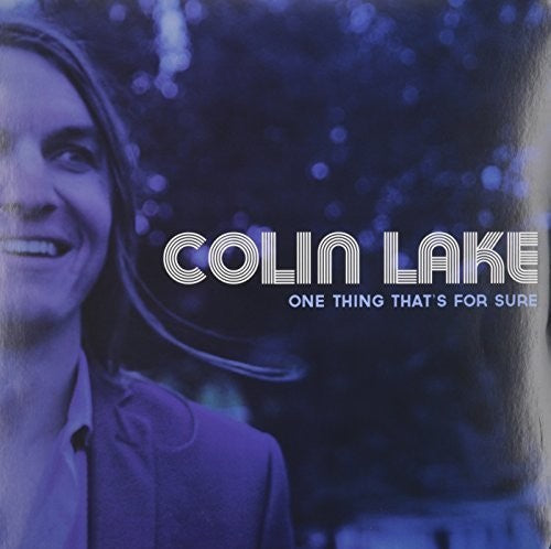 Colin Lake: One Thing That's for Sure [ LP ]