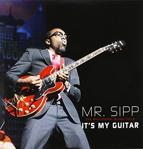 Mr Sipp: It's My Guitar  [ CD ]