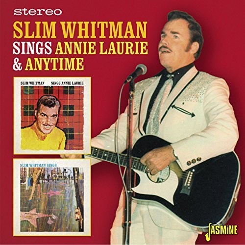 Slim Whitman: Sings Annie Laurie & Anytime  [ CD ]