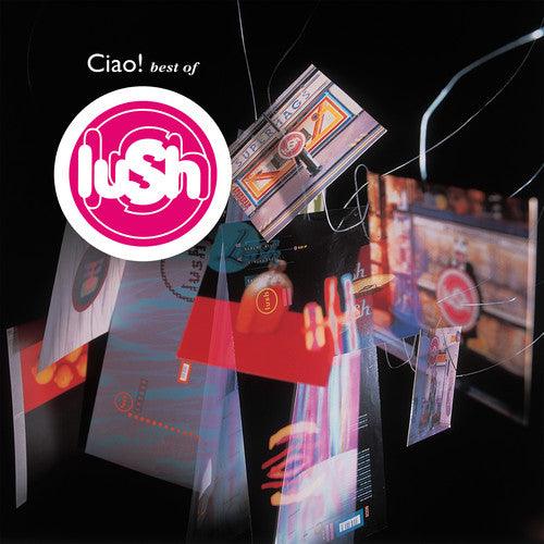 Lush- Ciao Best Of - LP