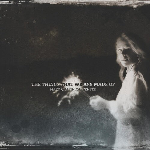 Mary-Chapin Carpenter: The Things That We Are Made Of [ LP ]