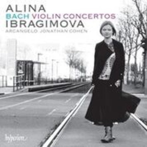 Bach, J.S. / Ibragimova, Alina / Cohen, Jonathan: Violin Concertos BWV1041 - 1042 - 1052 - 1055  [ CD ]