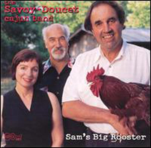 Savoy-Doucet Cajun Band: Sam's Big Rooster  [ CD ]