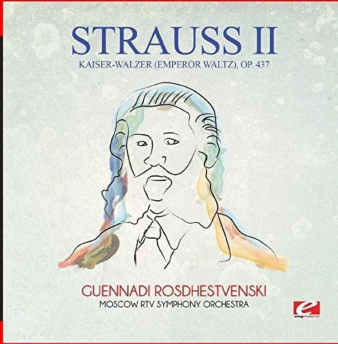 Strauss: Kaiser-Walzer (Emperor Waltz) Op. 437  [ CD ]