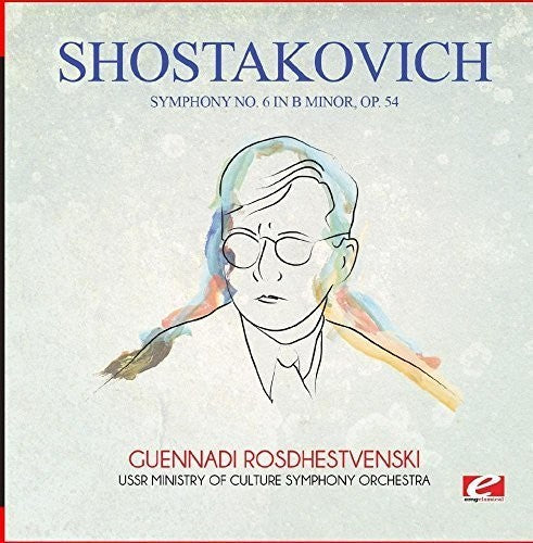 Shostakovich: Symphony No. 6 in B Minor Op. 54  [ CD ]