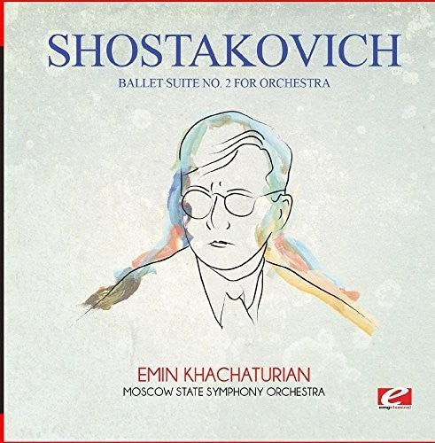 Shostakovich: Ballet Suite No. 2 for Orchestra  [ CD ]