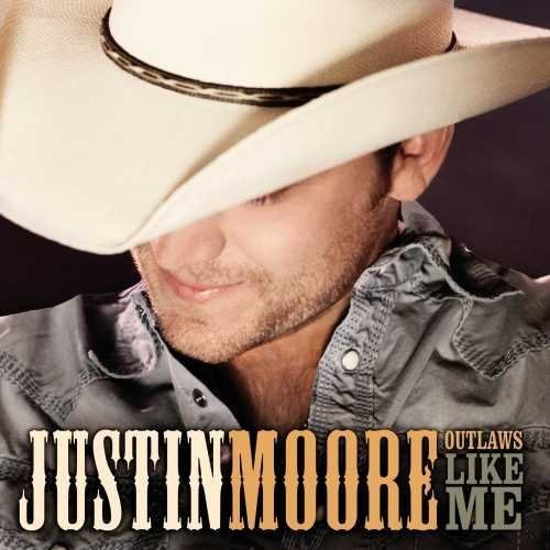 Justin Moore: Outlaws Like Me [ LP ]