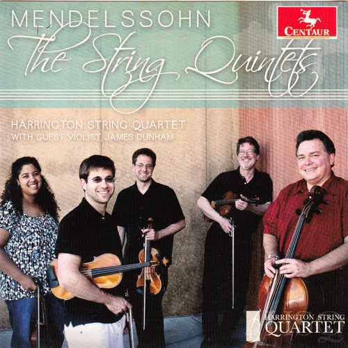 Mendelssohn / Dunham / Harrington String Quartet: Mendelssohn: The String Quintets  [ CD ]