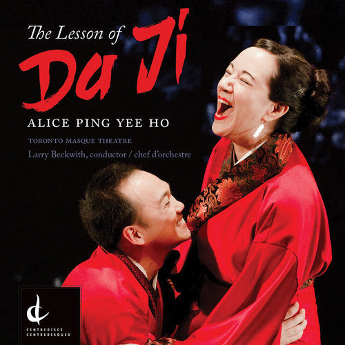Ho / Newman / Toronto Masque Theatre: Alice Ping Yee Ho: The Lesson of Da Ji  [ CD ]
