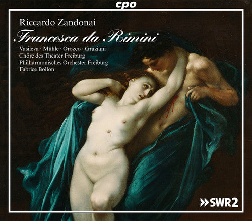 Zandonai / Vasileva / Freiburger Kammerchor: Riccardo Zandonai: Francesca da Rimini  [ CD ]