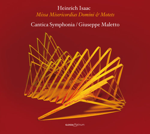Isaac / Cantica Symphonia / Maletto: Issac: Missa Misericordias Domini & Motets  [ CD ]