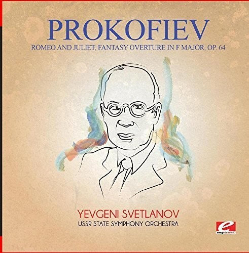 Prokofiev: Prokofiev: Romeo and Juliet, Fantasy Overture in F Major, Op. 64  [ CD ]