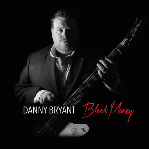 Danny Bryant: Blood Money  [ CD ]