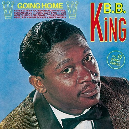 B.B. King: Going Home + 10 Bonus Tracks  [ CD ]