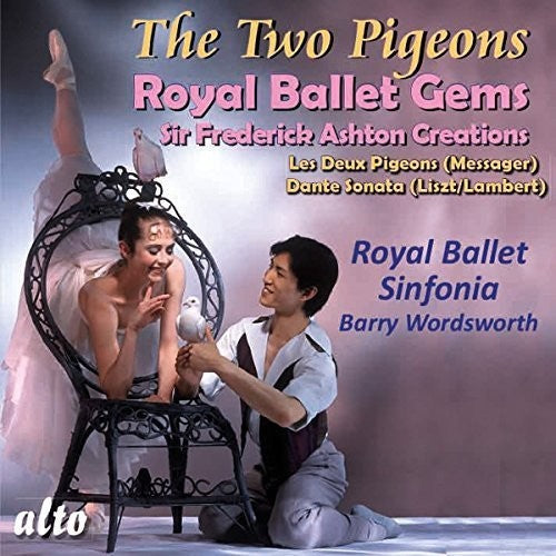Messager / Royal Ballet Sinfonia / Wordsworth: MESSAGER: Les Deux Pigeons, LISZT (arr. Lambert); Dante Sonata  [ CD ]
