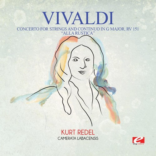 Vivaldi: Vivaldi: Concerto for Strings and Continuo in G Major, RV 151 Alla  Rustica  [ CD ]