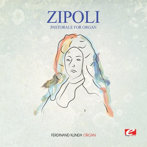 Zipoli: Zipoli: Pastorale for Organ  [ CD ]