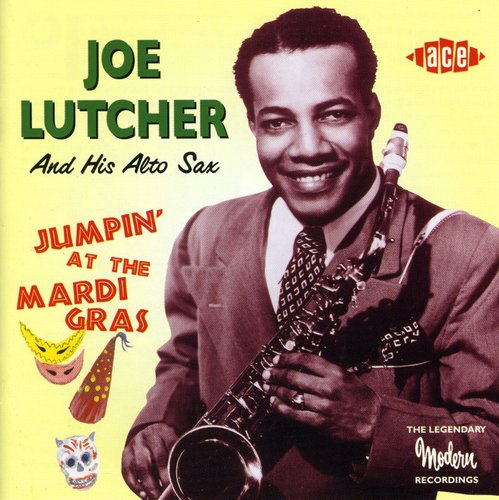 Joe Lutcher: Jumpin at the Mardi Gras  [ CD ]