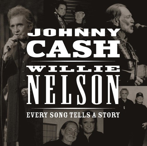 Cash, Johnny / Nelson, Willie: Every Song Tells a Story  [ CD ]