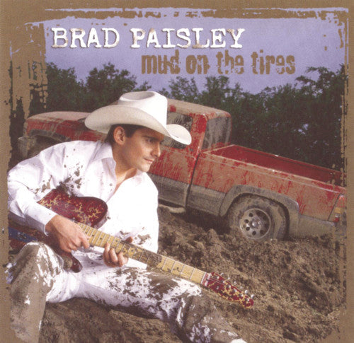 Brad Paisley: Mud on the Tires  [ CD ]