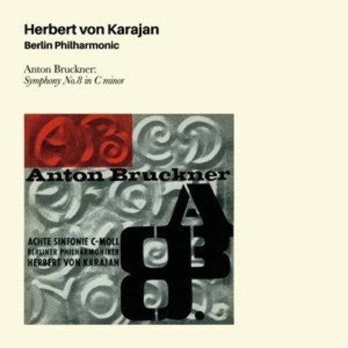 Von Karajan, Herbert / Berlin Philarmonic: Anton Bruckjner: Symphony 8 in C Minor + 4 Bonus  [ CD ]