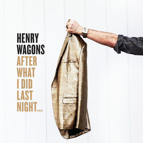 Henry Wagons: After What I Did Last Night ... [ LP ]