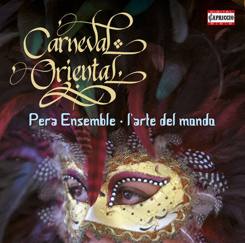 Allegri / Mazzulli / Quadt / Pera Ensemle / L'Arte: Carneval Oriental  [ CD ]
