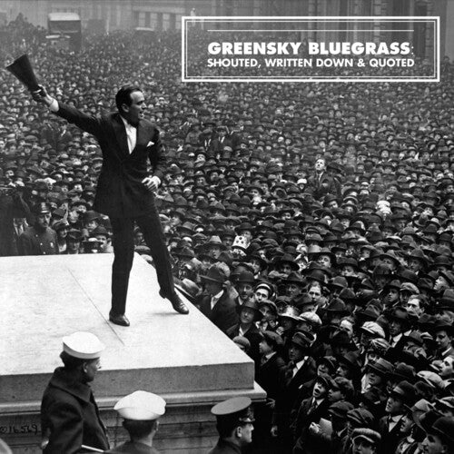 Greensky Bluegrass: Shouted, Written Down And Quoted  [ CD ]
