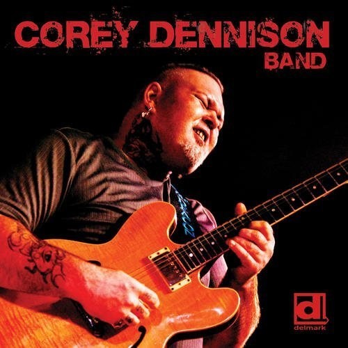 Corey Dennison: Corey Dennison Band  [ CD ]