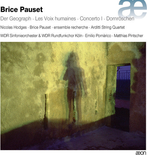 Pauset / Wdr Sinfonieorchester & Koln: Pauset: Der Geograph / Les Voix Humaines / Cocerto  [ CD ]