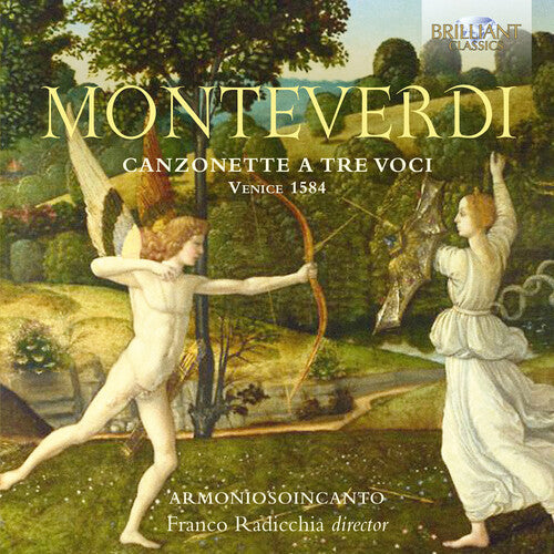 Monteverdi / Radicchia / Armoniosoincanto: MONTEVERDI: CANZONETTE A TRE VOCI VENICE 1584  [ CD ]