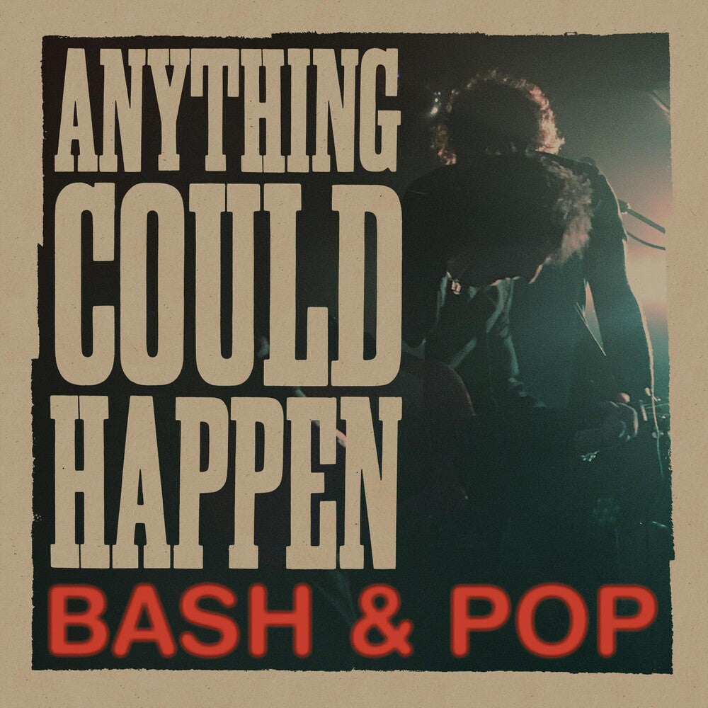Bash & Pop- Anything Could Happen [Vinyl] - LP