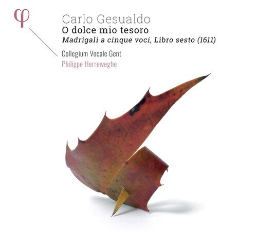 Gesualdo / Collegium Vocale Gent / Herreweghe: Carlo Gesualdo: O Dolce Mio Tesoro  [ CD ]