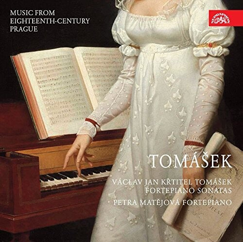 Tomasek / Matejova: Vaclav Jan Krtitel Tomasek: Fortepiano Sonatas  [ CD ]