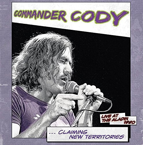 Commander Cody: Claiming New Territories: Live At The Aladin 1980 [ LP ]