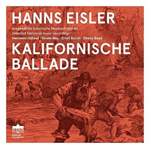 Eisler / Hahnel / Band / Herbers / May: Hanns Eisler: Kalifornische Ballade  [ CD ]